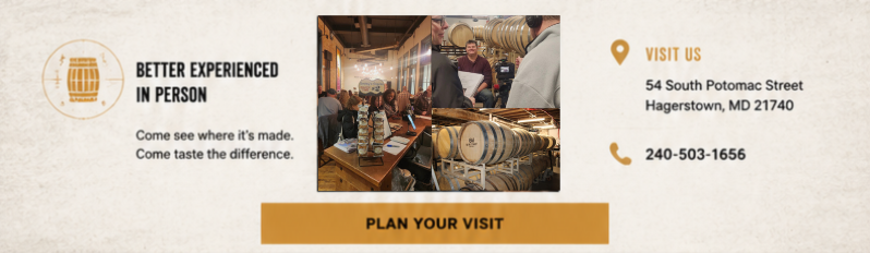 Distillery scene with people tasting spirits near barrels, text giving address and phone number of 54 South Potomac Street, Hagerstown, MD, and button labeled 